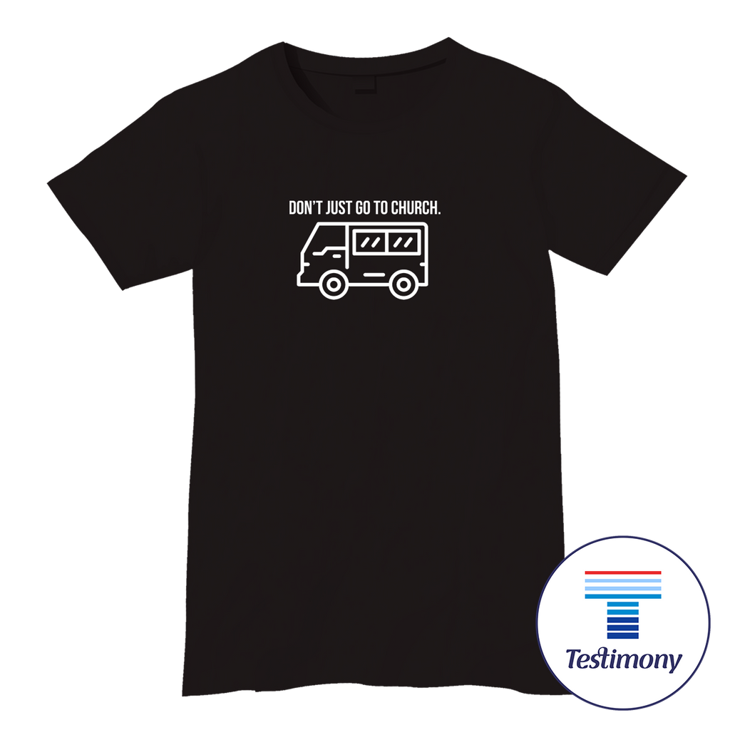 Be the Church (Testimony Shirt)