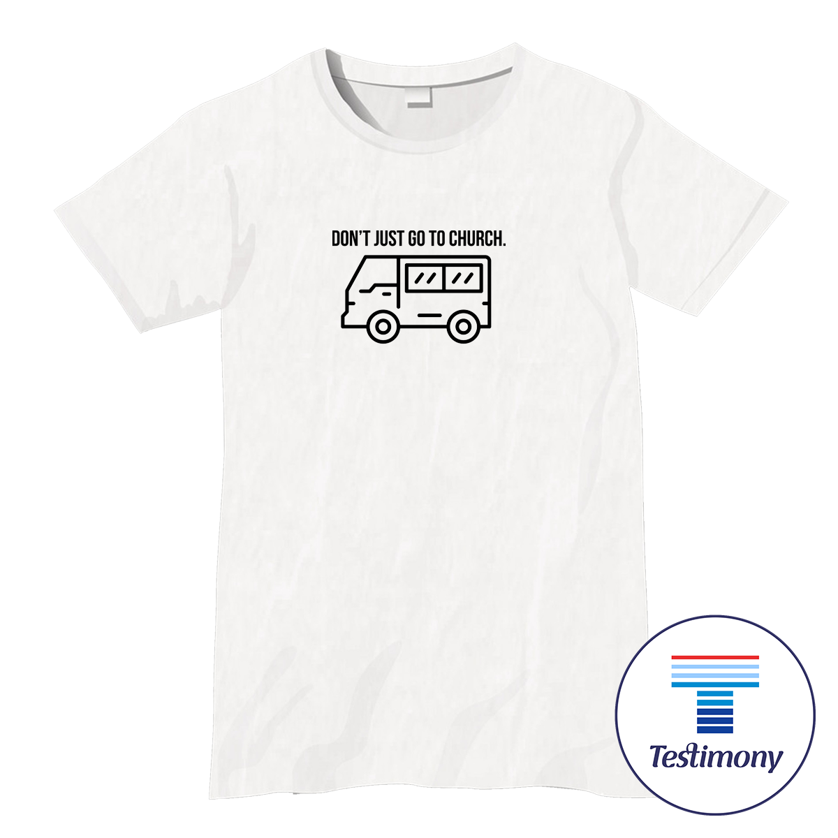 Be the Church (Testimony Shirt)