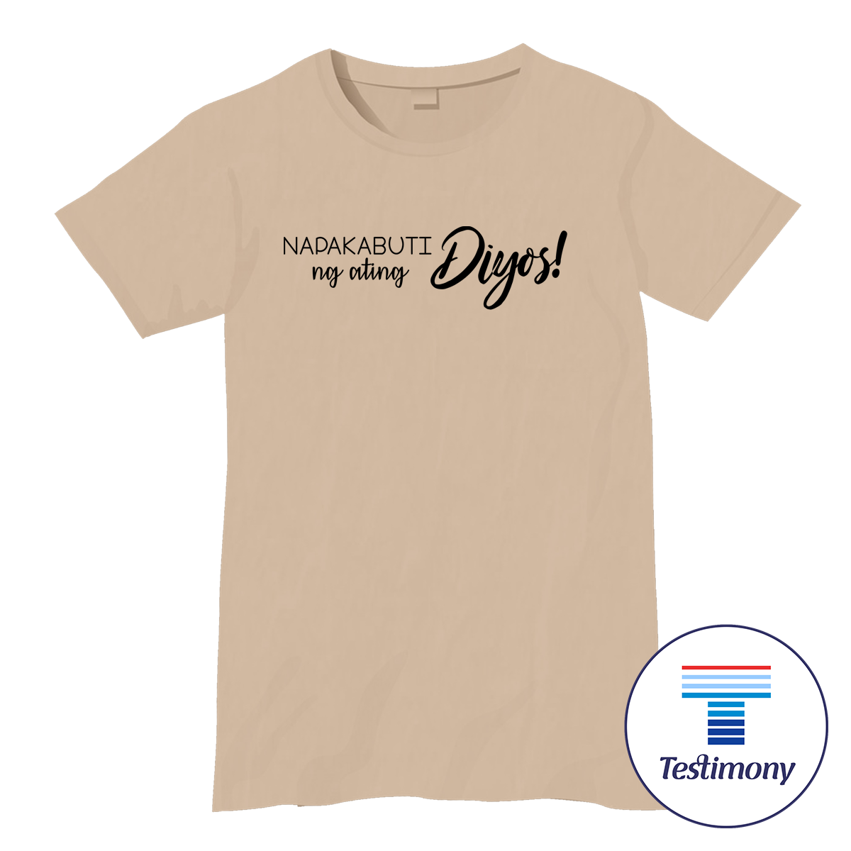 Napakabuti ng ating Diyos (Testimony Shirt)