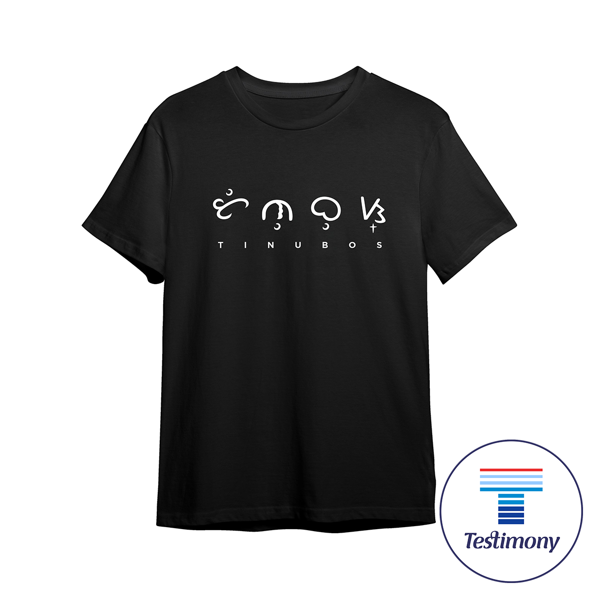 Tinubos (Testimony Shirt)