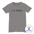 It Is Finished (Testimony Shirt)
