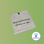 Read Good Books . Drink Good Coffee (Testimony Shirt)
