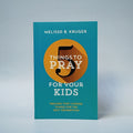 5 Things to Pray for Your Kids