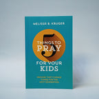 5 Things to Pray for Your Kids