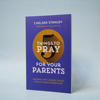 5 Things to Pray for  Your Parents