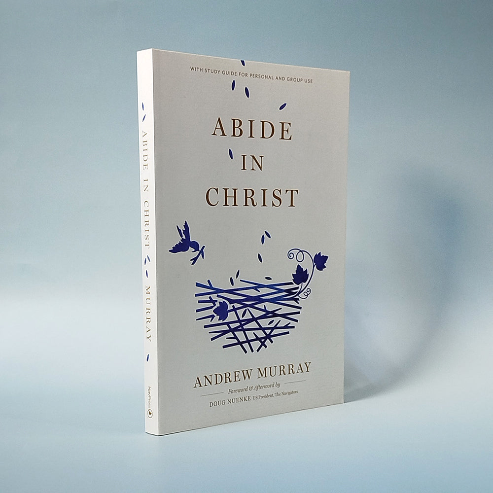 Abide in Christ by Andrew Murray