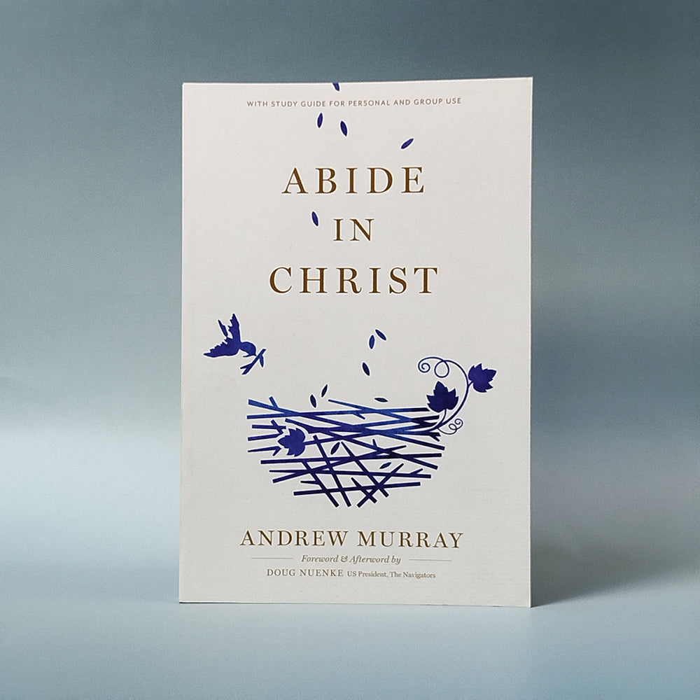 Abide in Christ by Andrew Murray