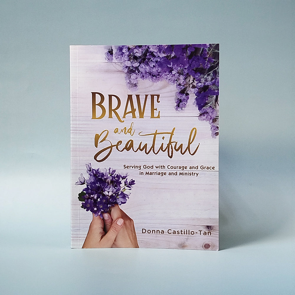 BRAVE and BEAUTIFUL: Serving God with Courage and Grace in Marriage and Ministry