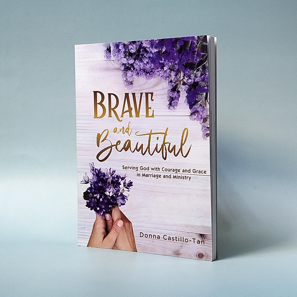 BRAVE and BEAUTIFUL: Serving God with Courage and Grace in Marriage and Ministry