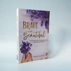 BRAVE and BEAUTIFUL: Serving God with Courage and Grace in Marriage and Ministry