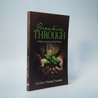 Breaking Through: A Man's Journey to Faithfulness