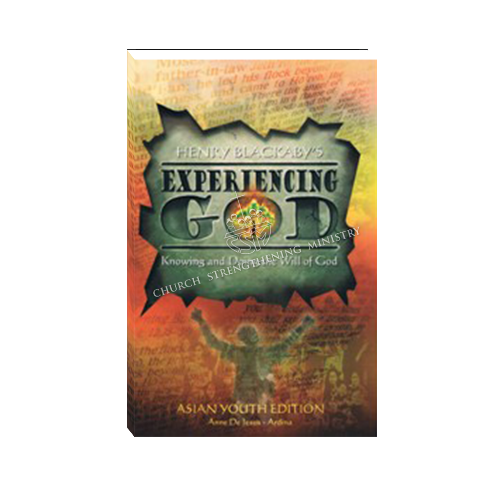 Experiencing God: Knowing and Doing the Will of God (Asian Youth Edition)