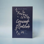 Growing in Gratitude: Rediscovering the Joy of a Thankful Heart