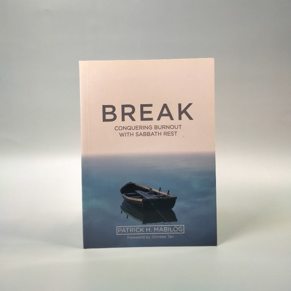 Break: Conquering Burnout with Sabbath Rest