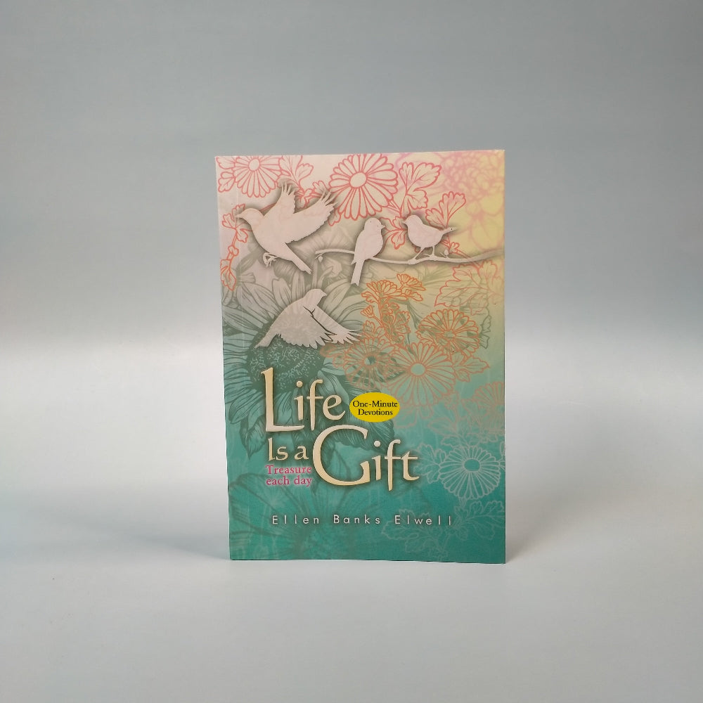 (Mini-book) Life Is a Gift: Treasure Each Day