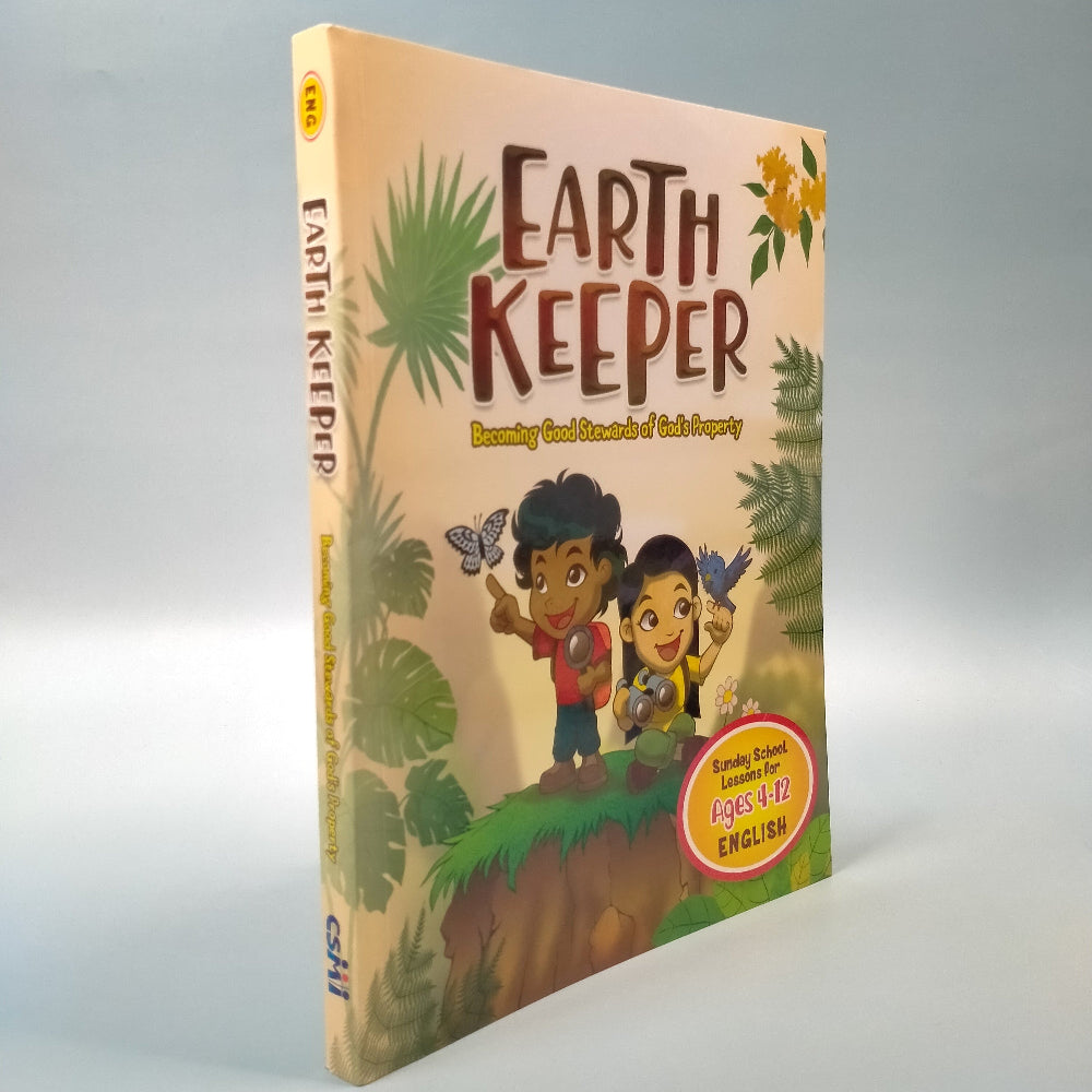 Earth Keeper: Becoming Good Stewards of God's Property (Sunday School Material)