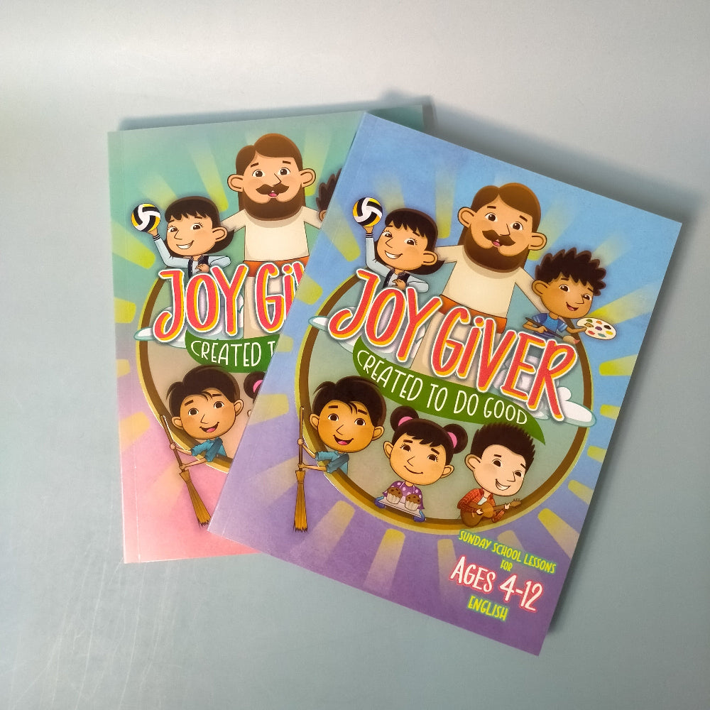 Joy Giver: Created To Do Good (Sunday School Material)