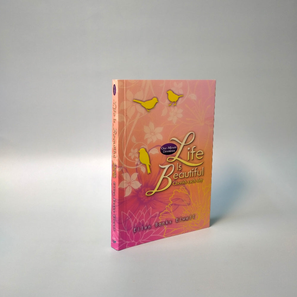 (Mini-book) Life Is Beautiful: Cherish Each Day