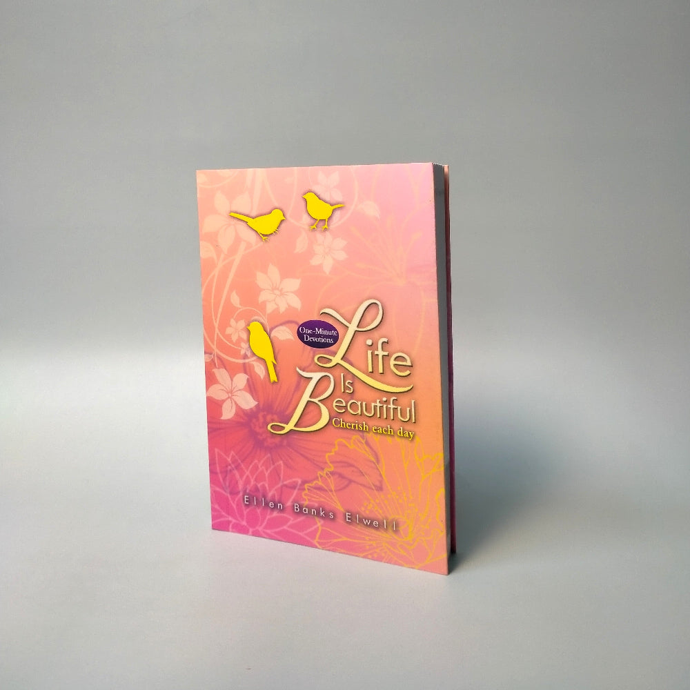 (Mini-book) Life Is Beautiful: Cherish Each Day