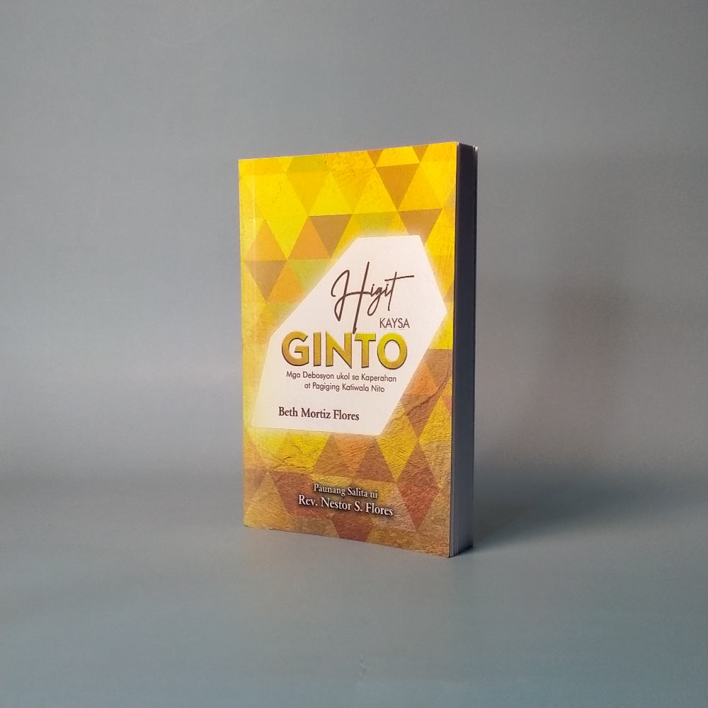 (Mini-book) Higit Kaysa Ginto: Mga Debosyon ukol sa Kaperahan at Pagiging Katiwala Nito