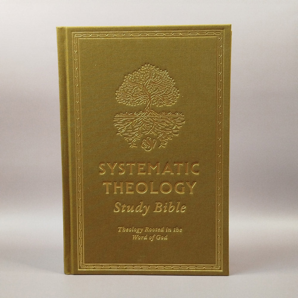 Systematic Theology Study Bible: Theology Rooted in the Word of God (English Standard Version)