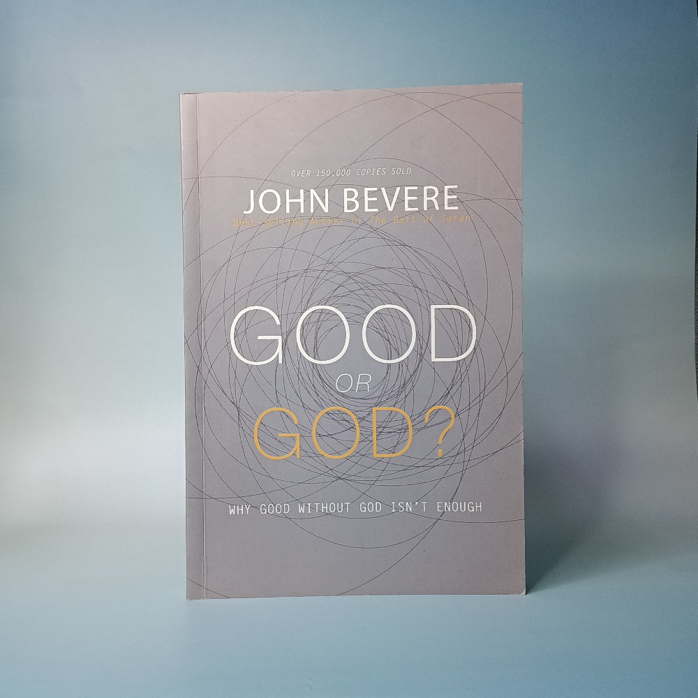 Good or God?