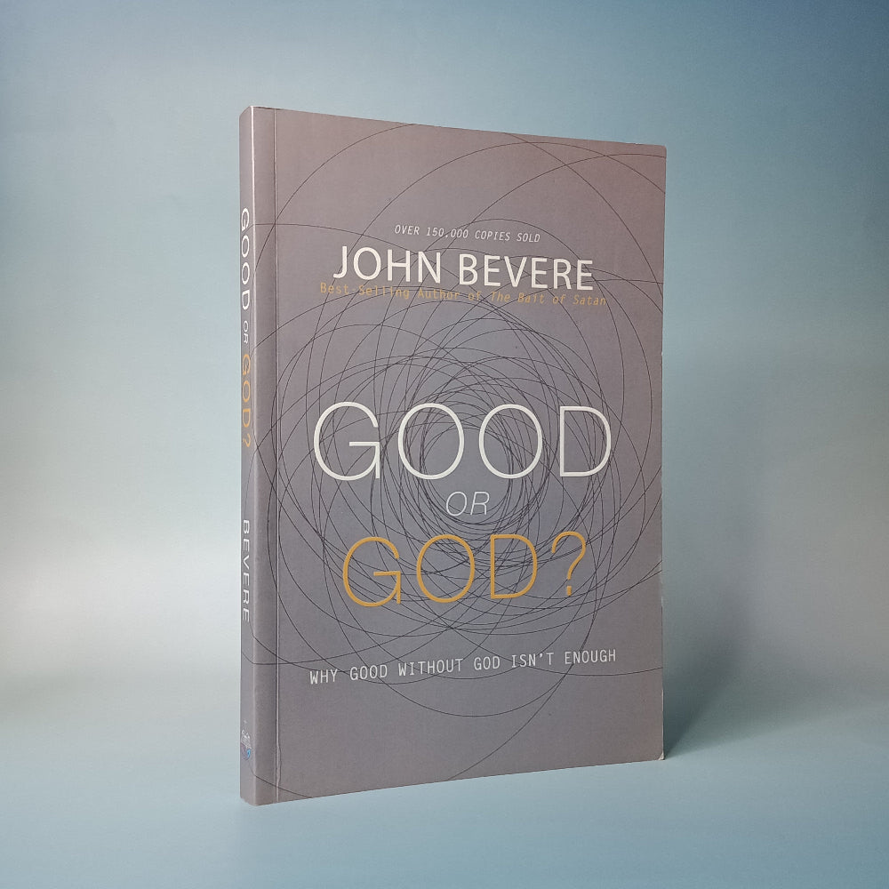 Good or God?