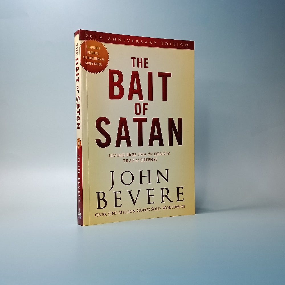 The BAIT of SATAN: Living Free from the Deadly Trap of Offense