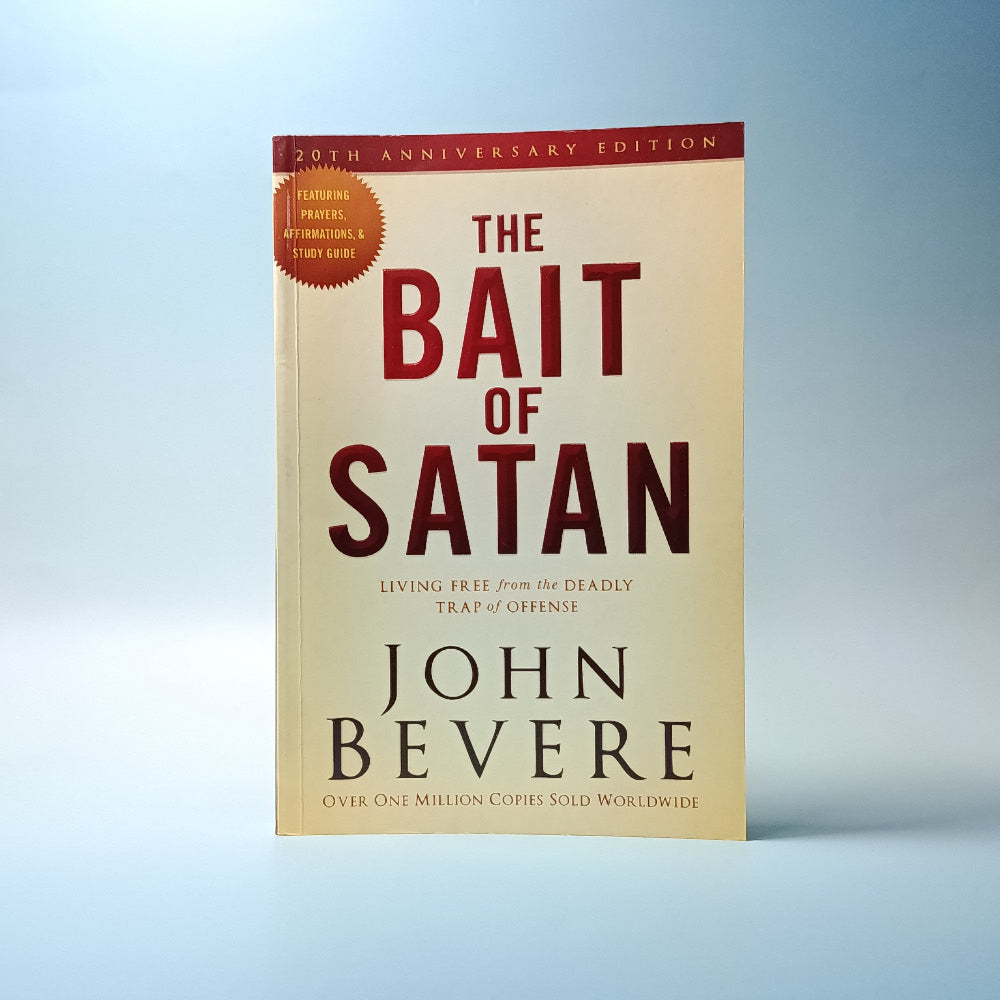 The BAIT of SATAN: Living Free from the Deadly Trap of Offense