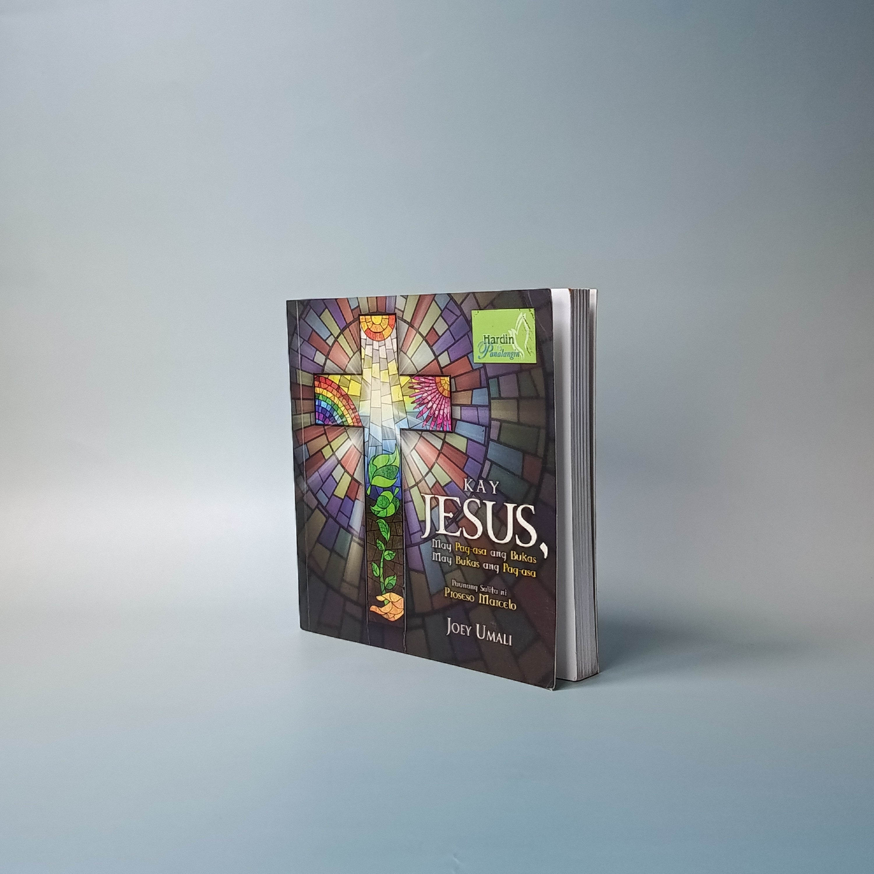 Kay Jesus, May Pag-asa ang Bukas, May Bukas ang Pag-asa