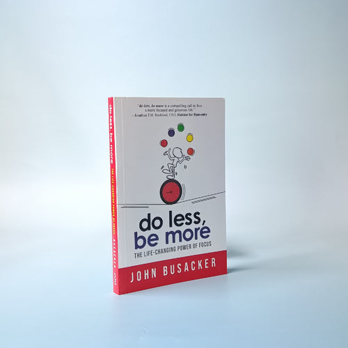 (Mini-book) Do Less, Be More: The Life-Changing Power of Focus
