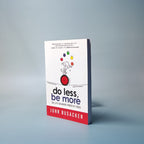 (Mini-book) Do Less, Be More: The Life-Changing Power of Focus