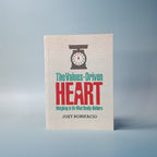 In The Values - Driven Heart: Weighing In On What Really Matters