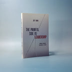The Painful Side of Leadership