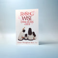 Raising Wise Dads, Moms and Kids