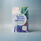 How to Start a Senior Adults Ministry