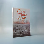 One True Love: To Have and to Hold