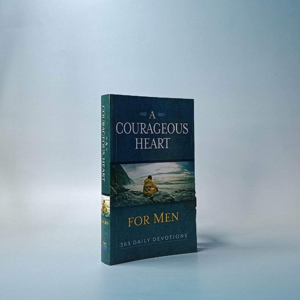 A COURAGEOUS HEART: 365 Daily Devotions for Men
