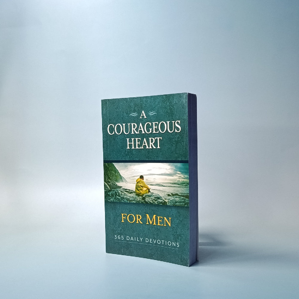 A COURAGEOUS HEART: 365 Daily Devotions for Men