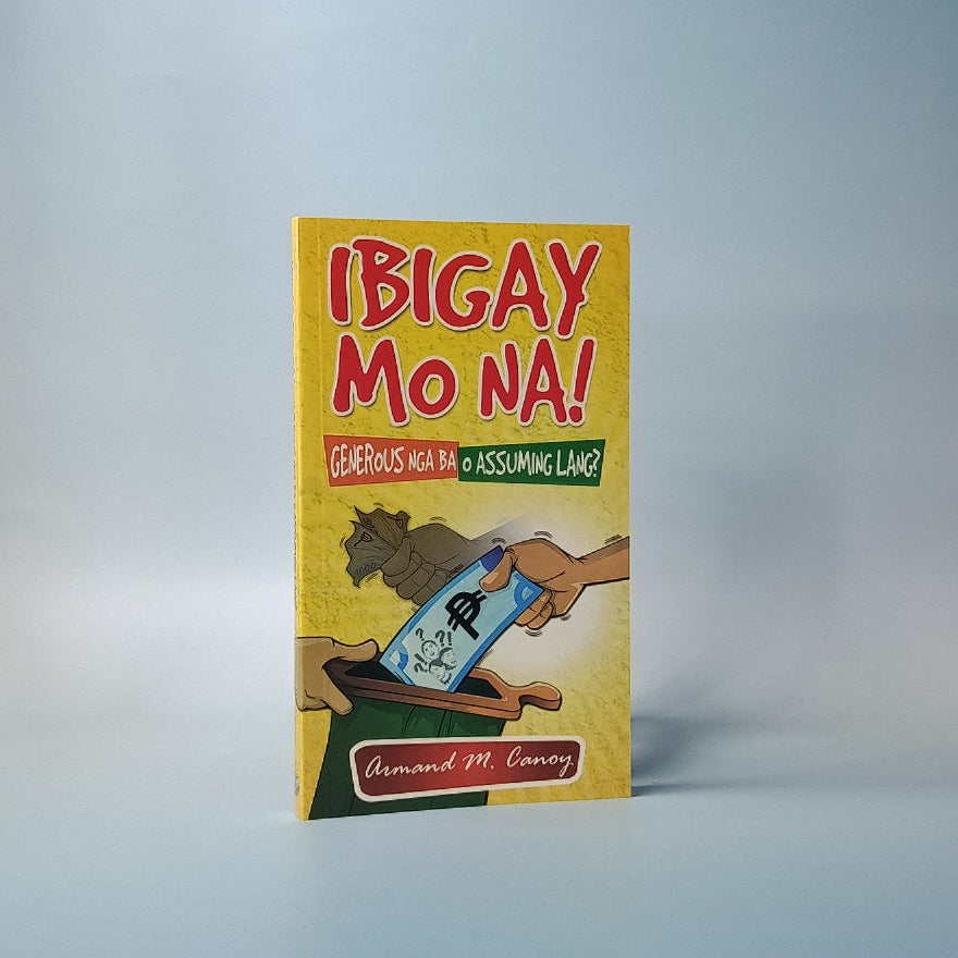 Ibigay Mo Na! Generous Nga Ba o Assuming Lang?