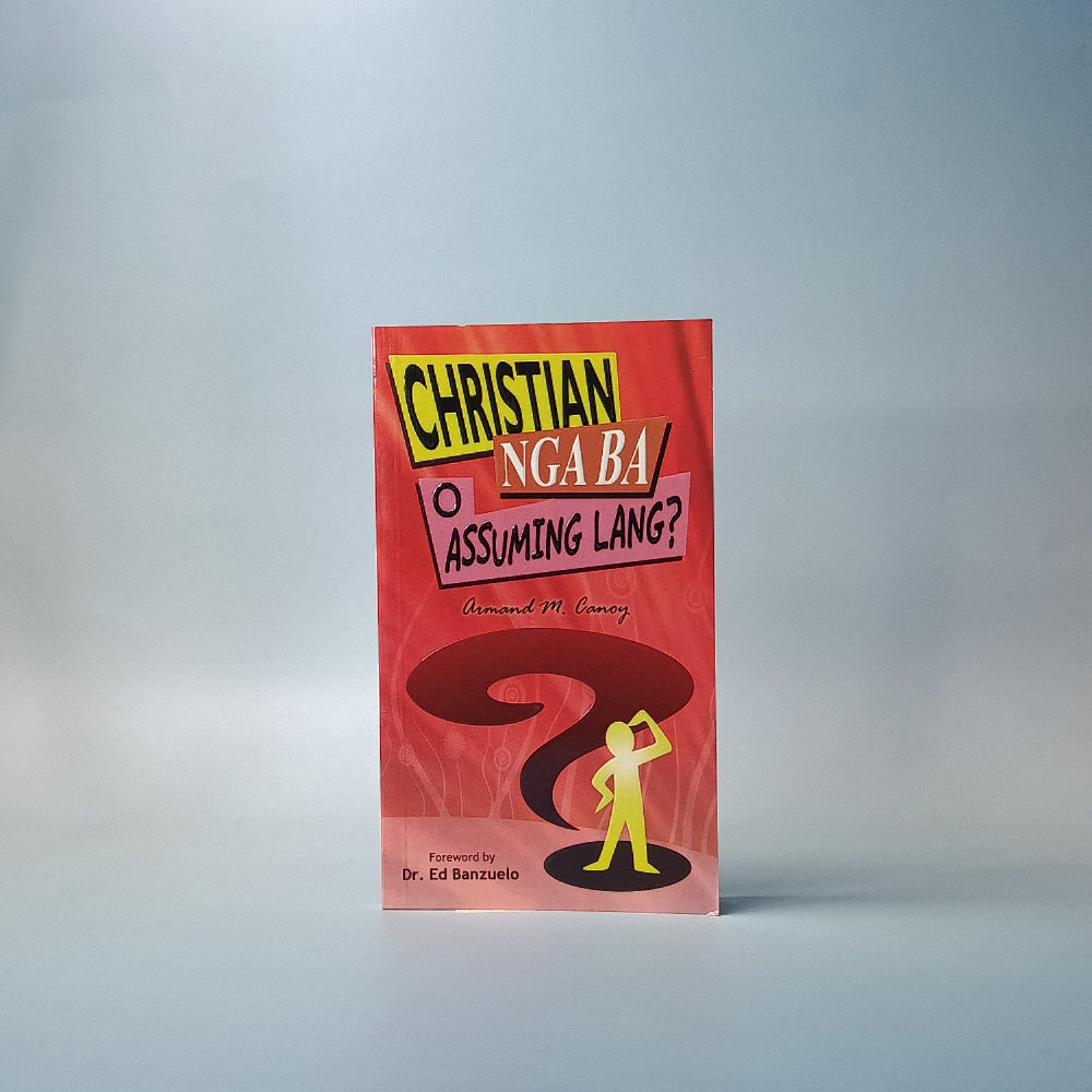 Christian Nga Ba O Assuming Lang?