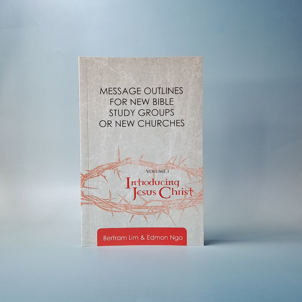 Message Outlines Volume 1: Introducing Jesus Christ (Eng)