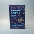 Knowing God's Will: Discovering God's Plan for Your Life