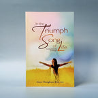 In the Triumph Song of Life: Turning Adversity to Strength