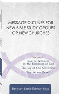 Message Outlines Volume 3: Role of Believers, The Joy of Our Salvation, True Servant hood (Eng)