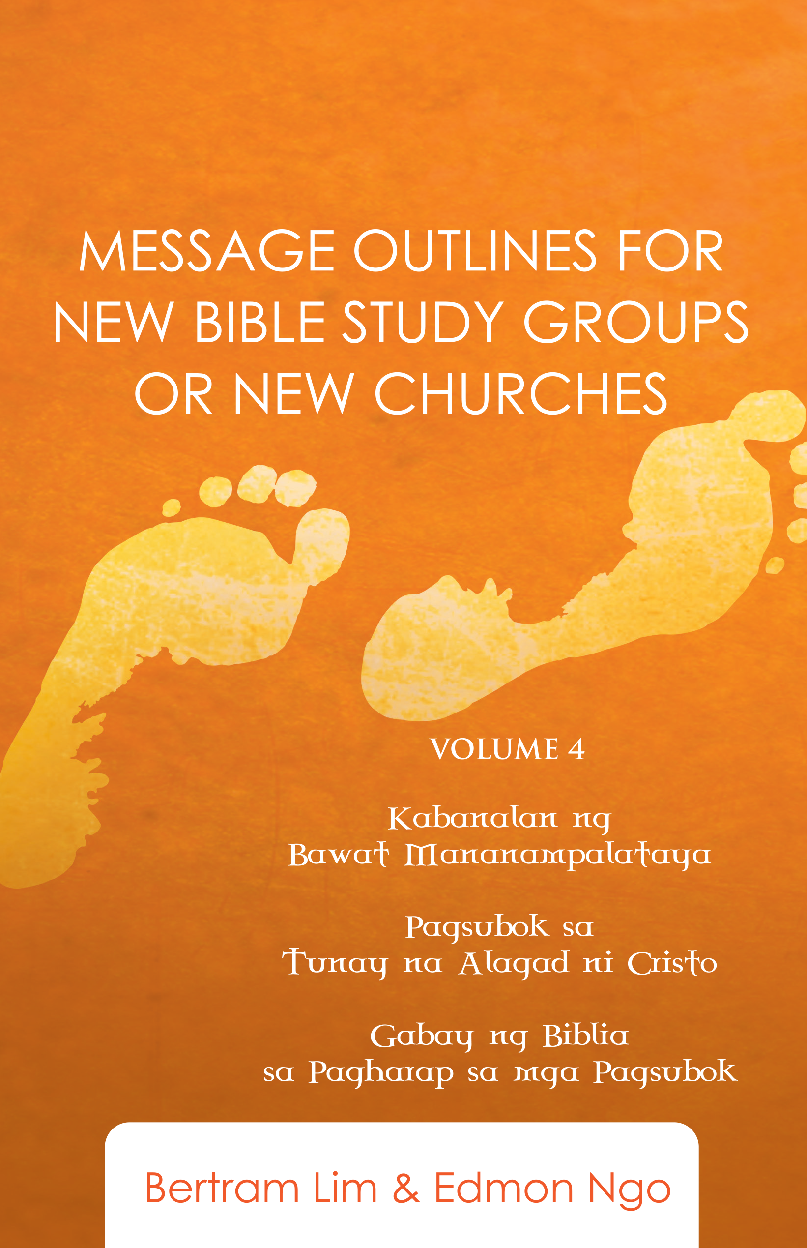 Message Outlines Vol. 4: Kabanalan ng Bawat Mananampalataya, Pagsubok sa Tunay na Alagad ni Cristo