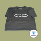God is Good All the Time (Testimony Shirt)
