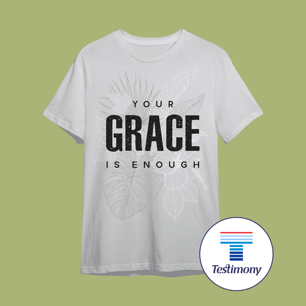Your Grace is Enough (Testimony Shirt)