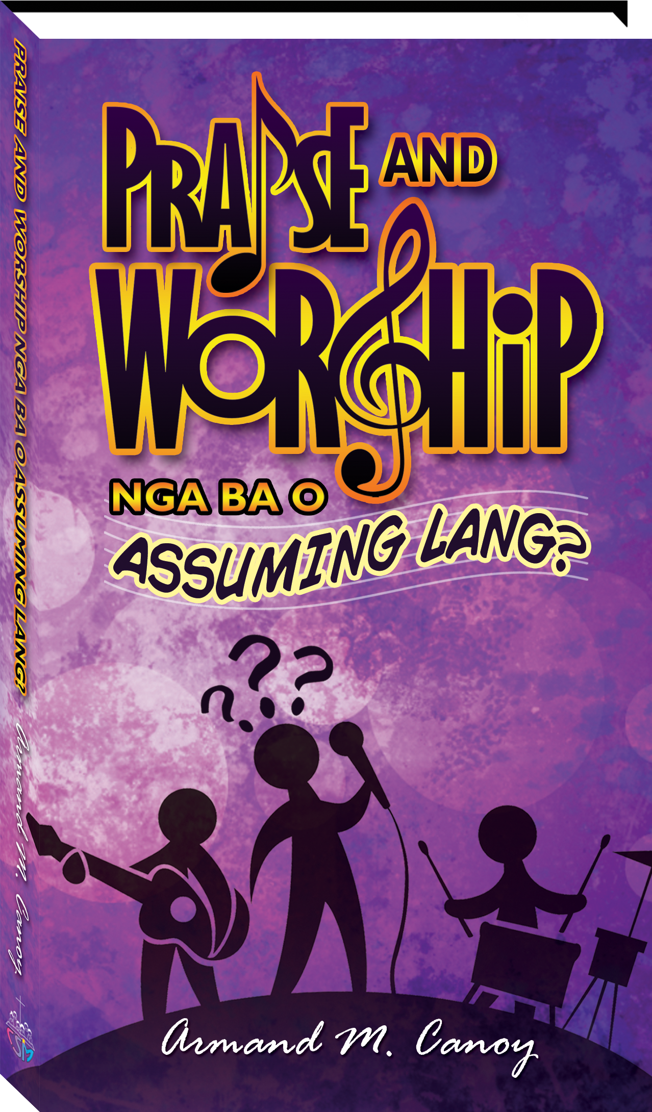 Praise and Worship Nga Ba o Assuming Lang?