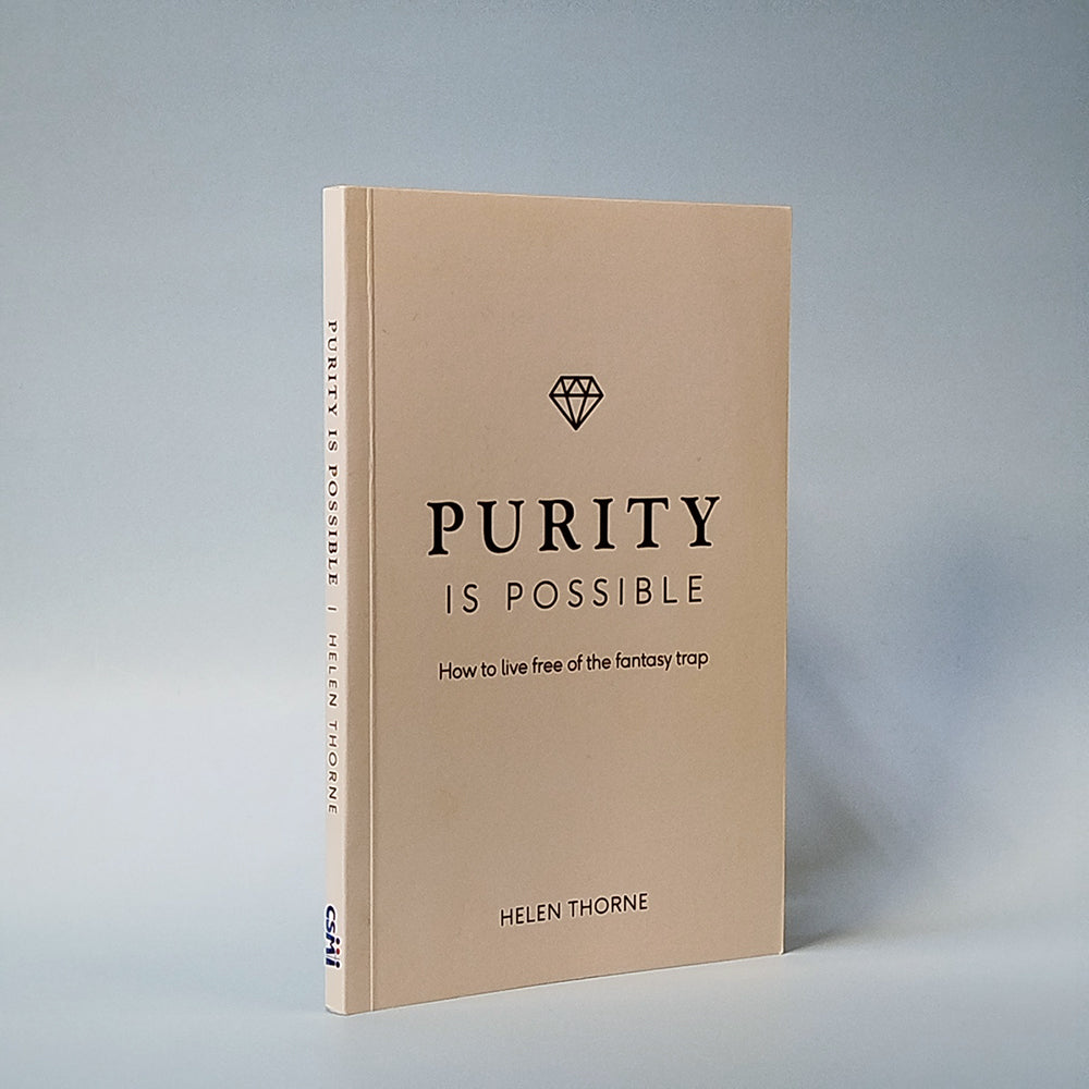 Purity is Possible : How to Live Free of the Fantasy Trap